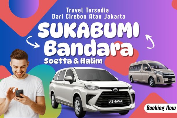 Travel Sukabumi Bandara Soekarno Hatta
